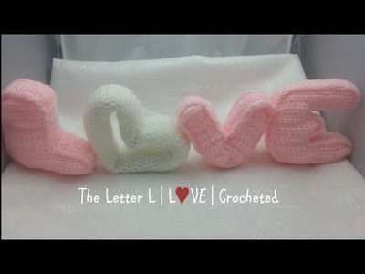 The Letter L | 3D Letters | Crochet