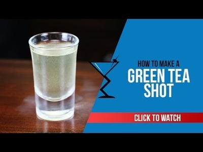 Green Tea Shot - How to make a Green Tea Shot Recipe by Drink Lab (Popular)