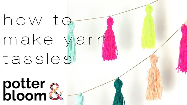 How to Make a Colourful Yarn Tassel Garland