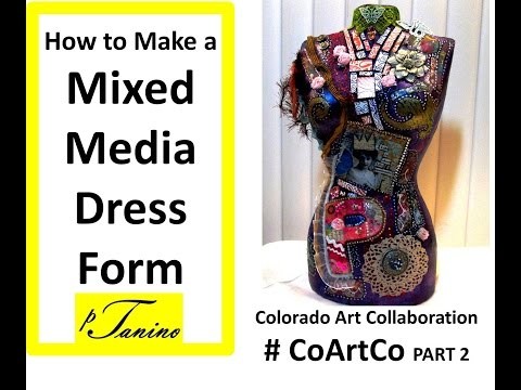 How to Make a Mixed Media Dress Form #CoArtCo