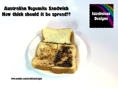 How to make a Vegemite Sandwich | Australian Vegemite how thick to spread ?