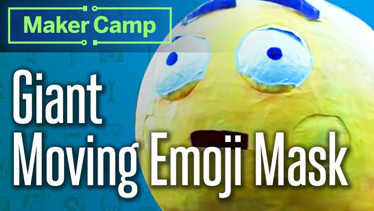 How to Make: Giant Moving Emoji Mask! Eeee-motion Papier Mâché