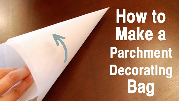 How to Make Parchment Decorating Bags with Jill
