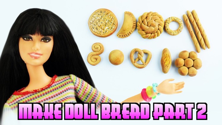 How to Make Realistic DOLL BREAD Part 2 - [SAT Shout-Outs] Easy Doll Crafts