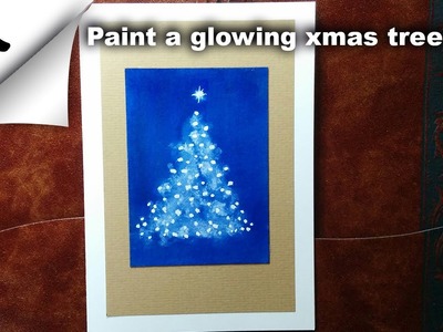 How To paint a glowing xmas tree