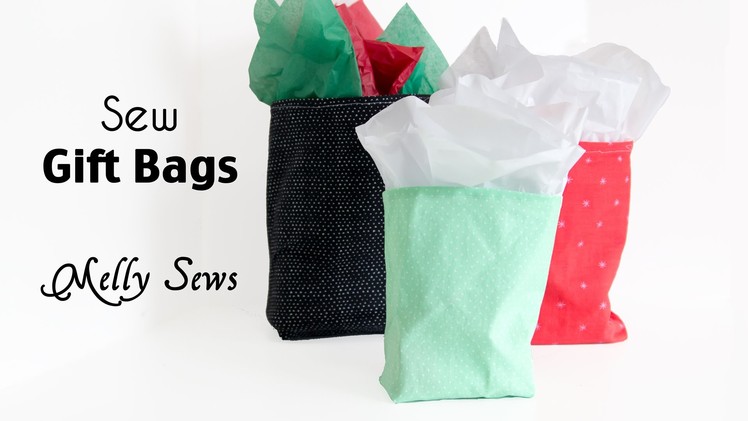 How to Sew a Gift Bag - Make Reusable Gift Bags