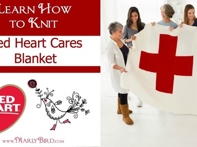 Learn How to Knit the Red Heart Cares Blanket