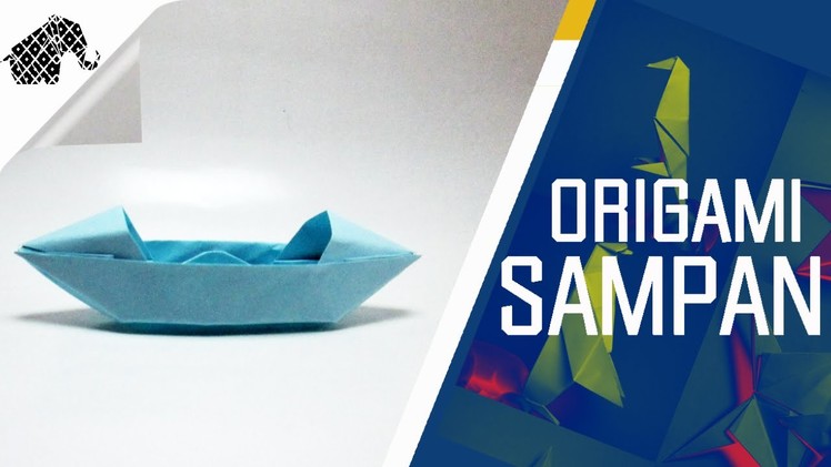 Origami - How To Make An Origami Sampan Boat