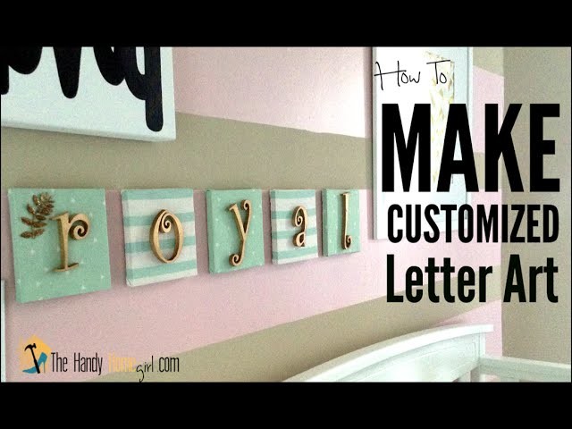 Season 2 Ep 06: How To Make Customized Letter Art
