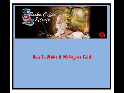 Bookfolding How to make a 90 degree fold