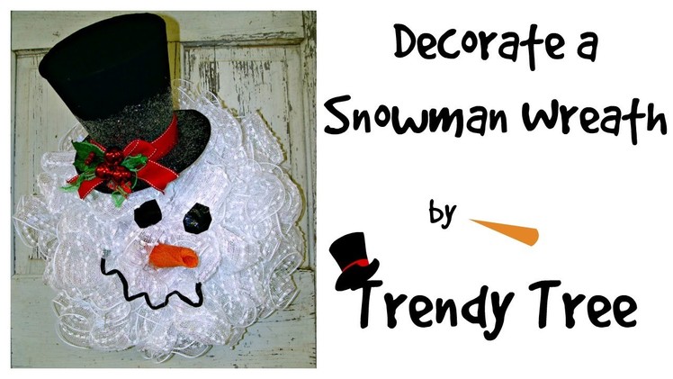 How to Decorate a Snowman Wreath