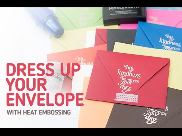 How to Dress Up Your Envelope with Heat Embossing Technique