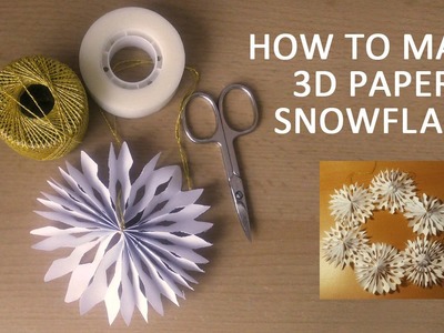 How to make 3D paper snowflakes
