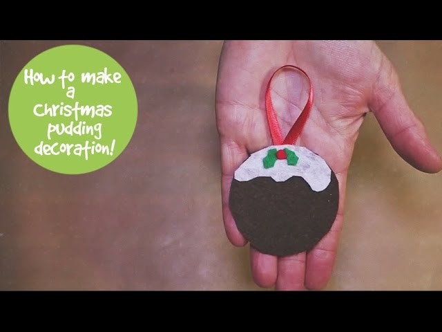 How to make a Christmas pudding decoration
