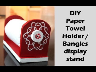 How to make a paper towel stand -bangle display unit