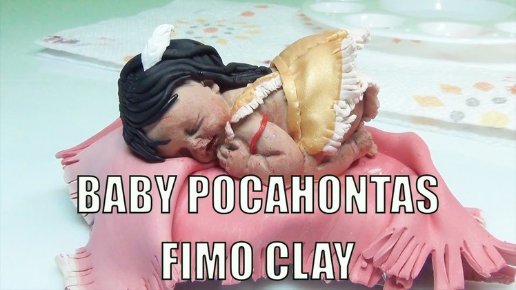 How to Make Disney Princess Pocahontas from Disney Pocahontas.   Polymer Clay.   Baby Doll Tutorial