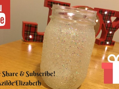 How to Make Glitter, Glow Jars