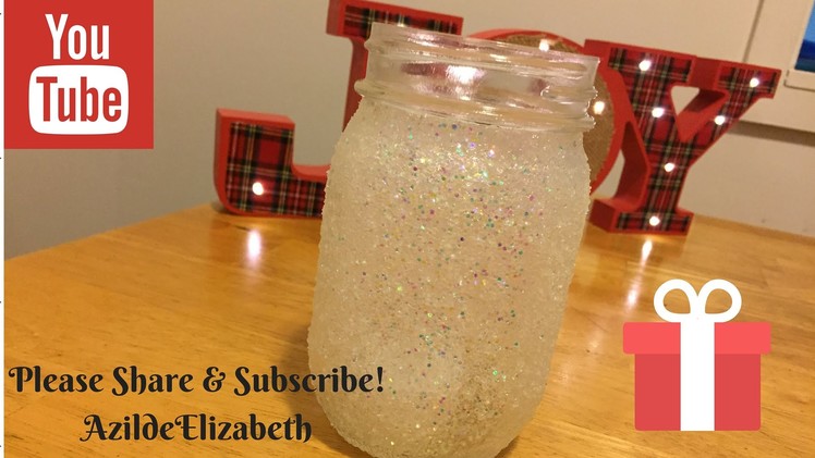 How to Make Glitter, Glow Jars