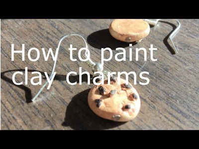 How to paint polymer clay charms