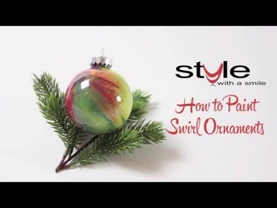 How to Paint Swirl Ornaments - Style with a Smile One-Minute Wow