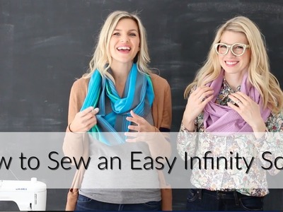How to Sew an Easy Infinity Scarf (with the Girls with Glasses)