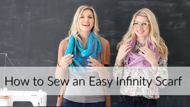 How to Sew an Easy Infinity Scarf (with the Girls with Glasses)