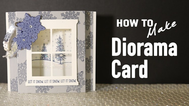 Stamping Jill - How to make a Diorama Card