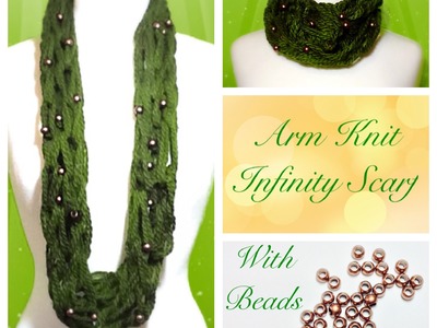 Arm Knitting With Beads - How To Add BEADS to your Infinity Scarf