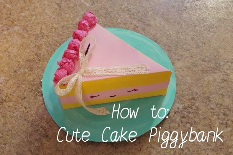 DIY: CUTE CAKE PIGGY BANK