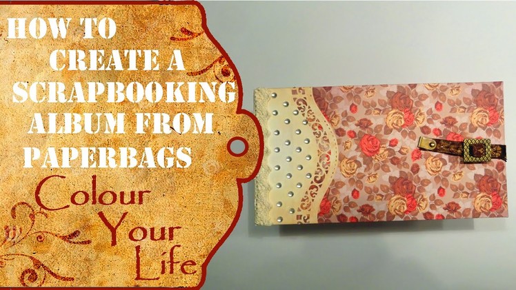 How to create a paperbag scrapbook album