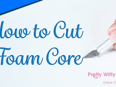 How to Cut Foam Core - Pretty Witty Cakes