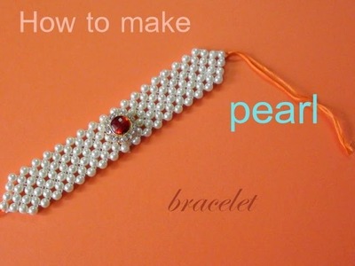 How to make a pearl bracelet