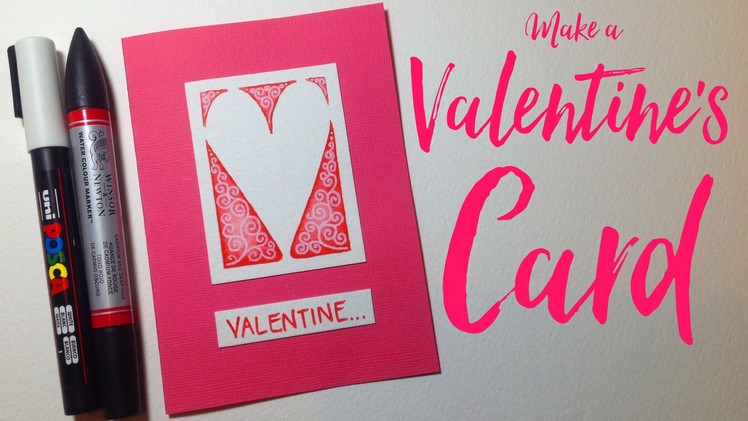 How to make a simple Valentine's Card - Watercolour markers & Posca pens