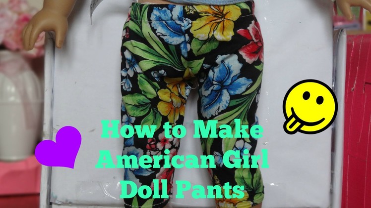 How to Make American Girl Doll Pants *HD*