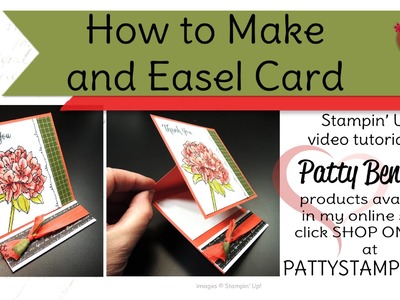 How to Make an Easel Card with Stampin Up supplies