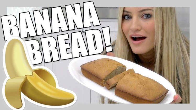 How To Make Banana Bread