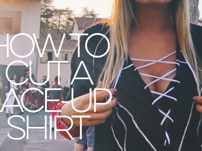Lady Friends: How To Cut a Lace Up Shirt