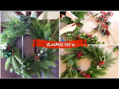 Wreath Making | HOW TO | VLOGMAS DAY 16