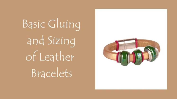 Antelope Beads - How to Size & Glue Leather Bracelets