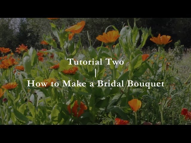 Common Farm Flowers - Tutorial Two - How to make a Bridal Bouquet