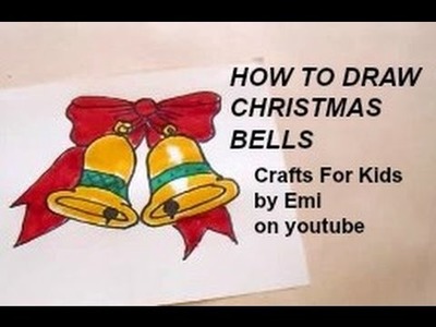 DRAWING   How to draw Christmas Bells, drawing lessons for kids, Crafts for Kids by Emi on youtube