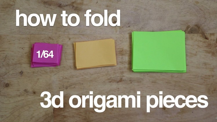 How to fold 3d origami pieces size 1.64