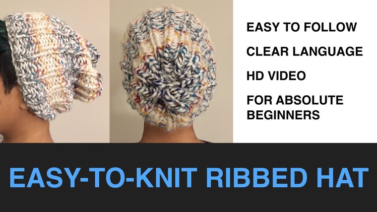How to Knit an Easy-to-Make Ribbed Hat