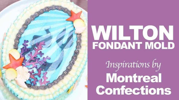 How to make a buttercream mermaid cake - Wilton Sea Life fondant mold