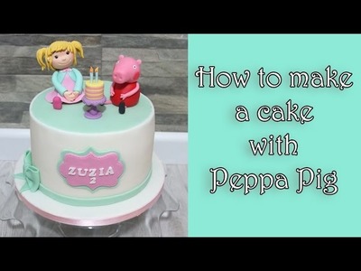 How to make a cake with Peppa Pig. Jak zrobić tort ze świnką Peppą
