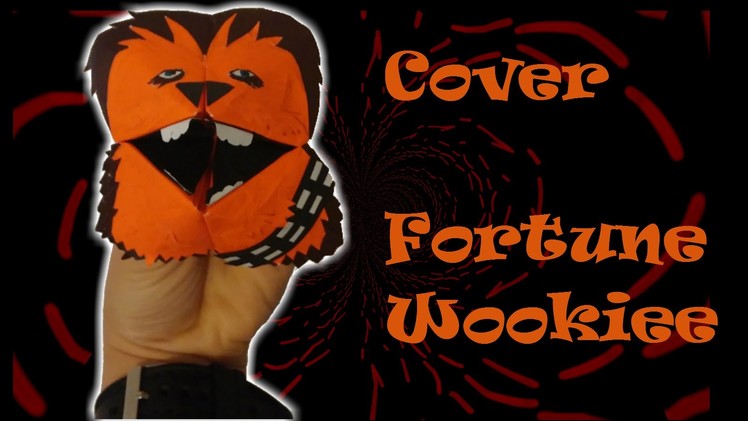 How to make a Cover Fortune Wookiee - Folding All the Star Wars Characters Episode #3