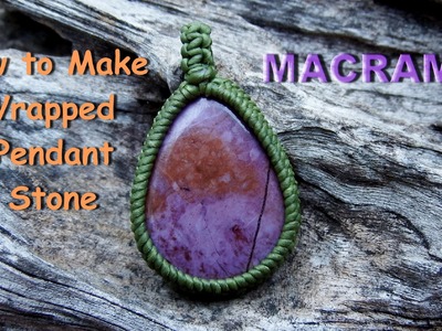How to make a macrame handmad Wrapped Lavender Jade stone pendant