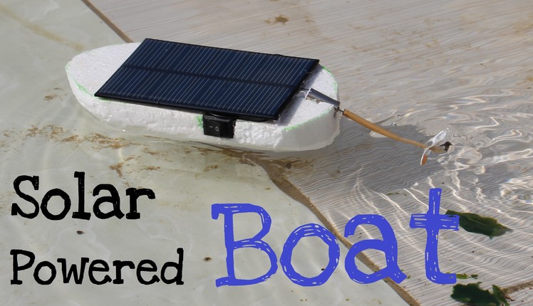 How to make a Solar Powered Boat | Simple tutorial