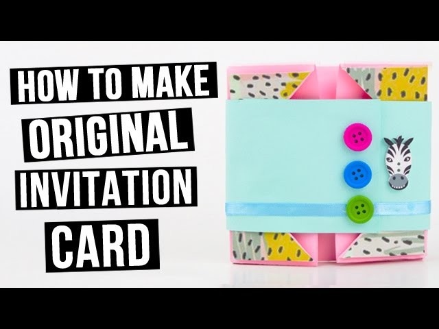 how-to-make-original-invitation-card