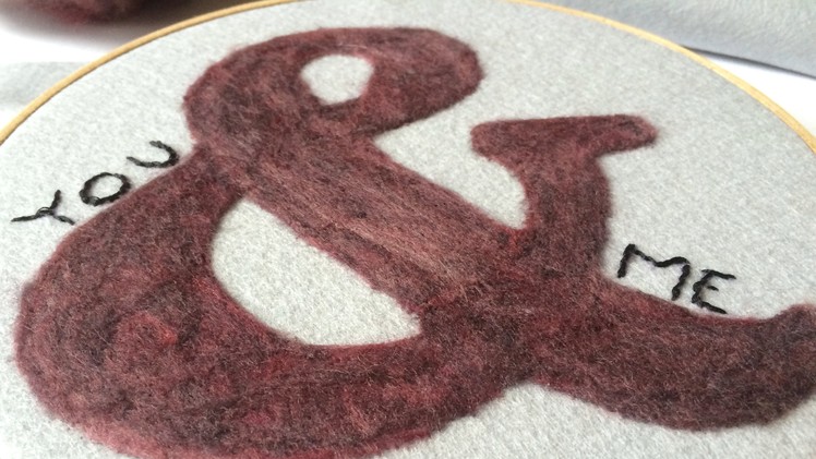 How to Needle Felt a "You & Me" Embroidery Hooped Wall Hanging